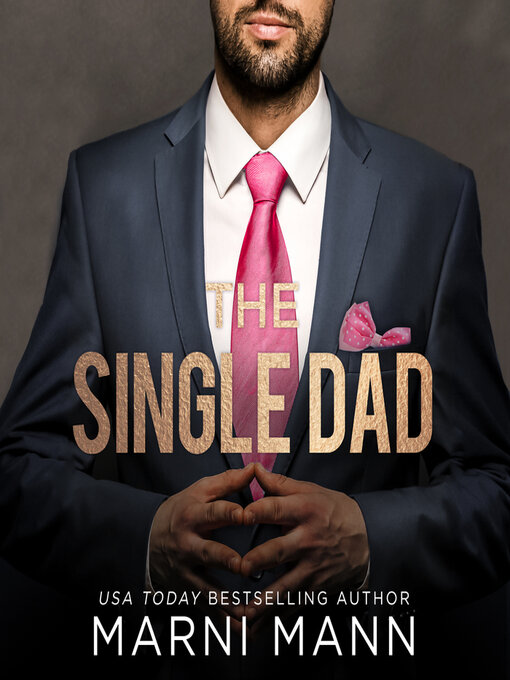 Title details for The Single Dad by Marni Mann - Wait list